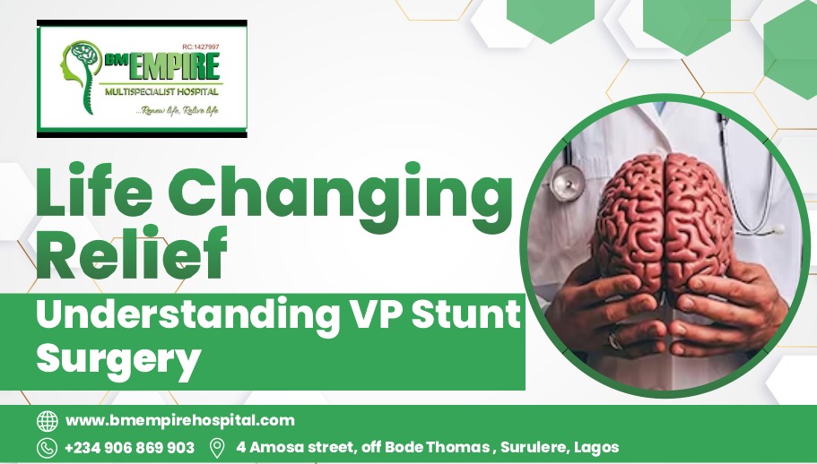 Life-Changing Relief_ Understanding VP Shunt Surgery