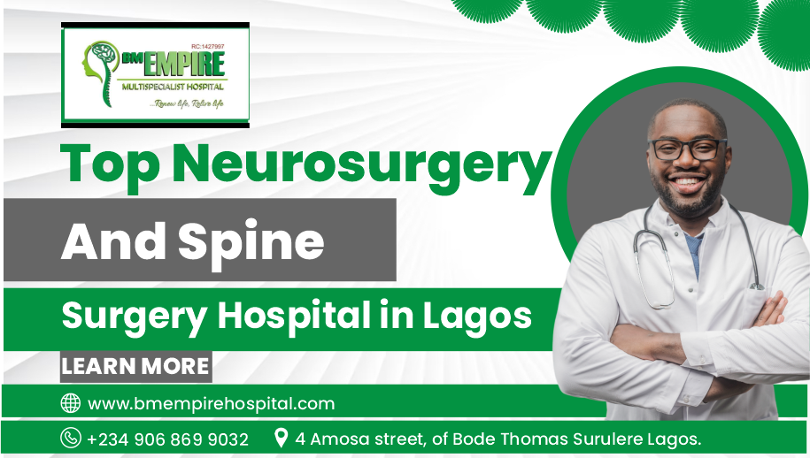 Top Neurosurgery And Spine Surgery Hospital in Lagos